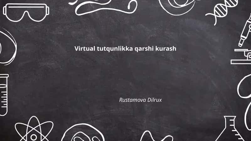Virtual tutqunlikka qarshi kurash