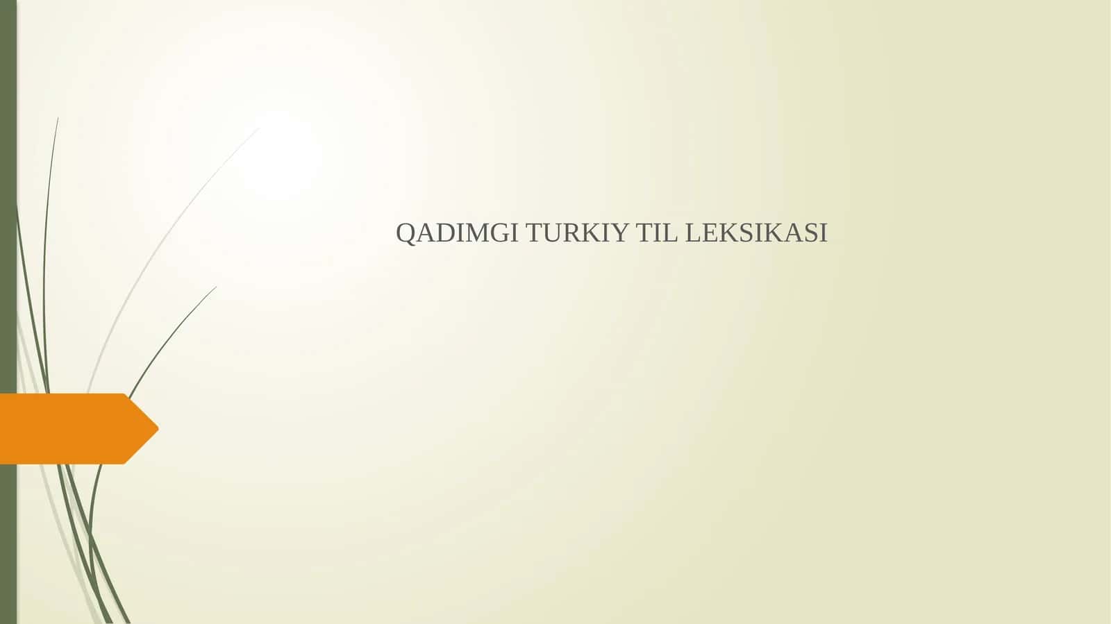 QADIMGI TURKIY TIL LEKSIKASI
