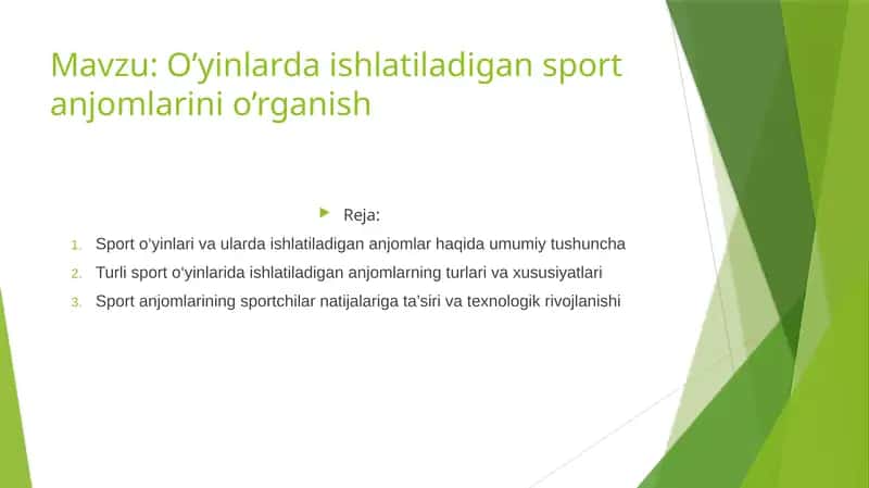 O’yinlarda ishlatiladigan sport anjomlarini o’rganish
