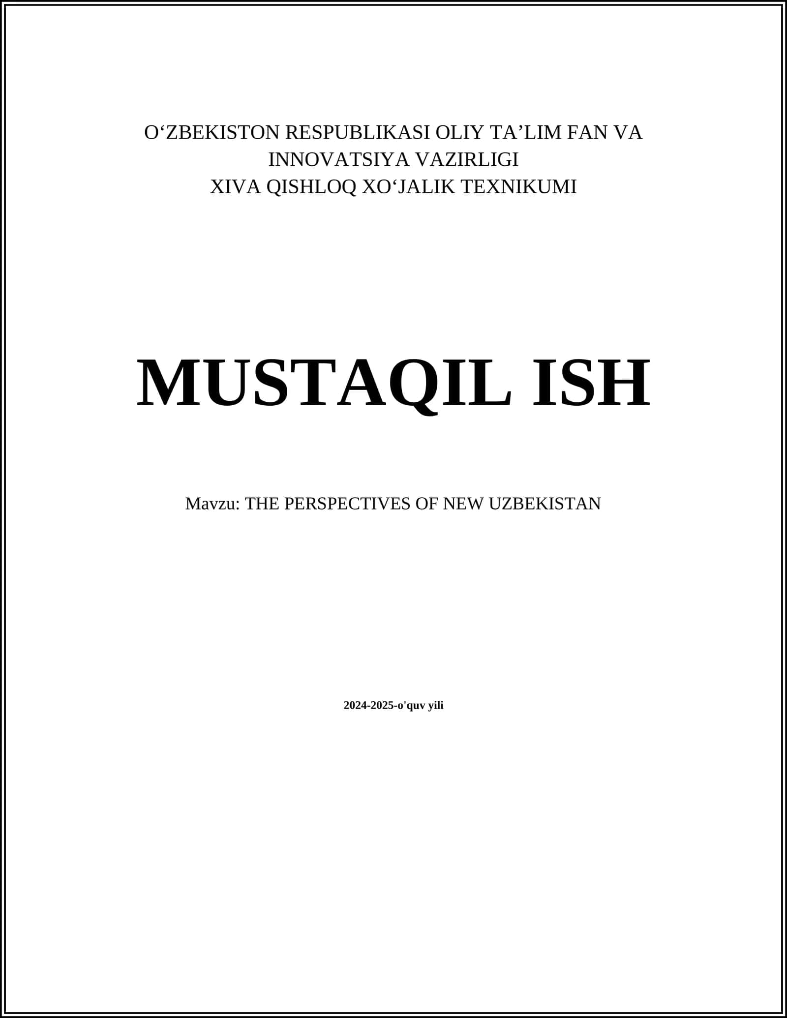 MUSTAQIL ISH Mavzu: THE PERSPECTIVES OF NEW UZBEKISTAN