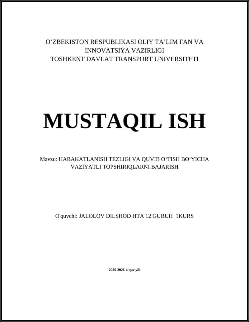 HARAKATLANISH TEZLIGI VA QUVIB O‘TISH BO‘YICHA VAZIYATLI TOPSHIRIQLARNI BAJARISH