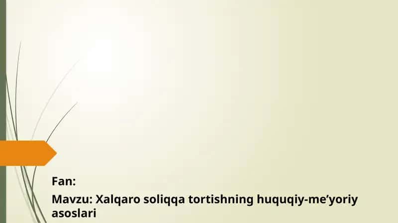 Xalqaro soliqqa tortishning huquqiy-me’yoriy asoslari