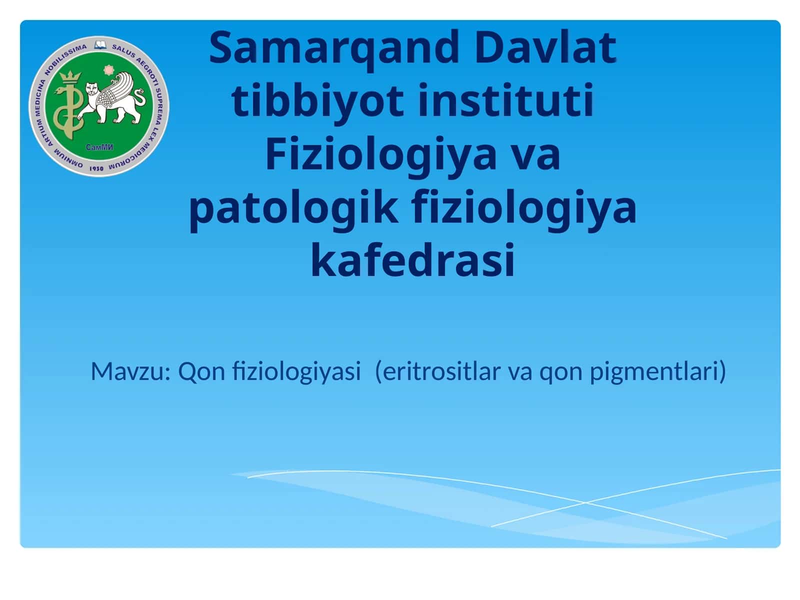 Qon fiziologiyasi (eritrositlar va qon pigmentlari)
