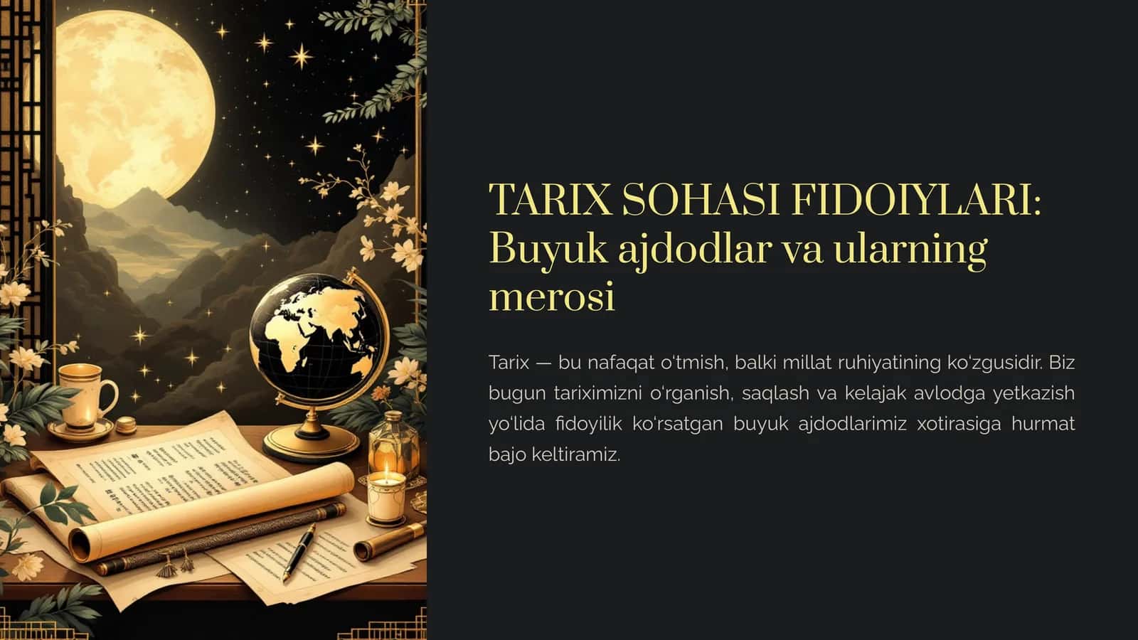 TARIX SOHASI FIDOIYLARI Buyuk ajdodlar va ularning merosi