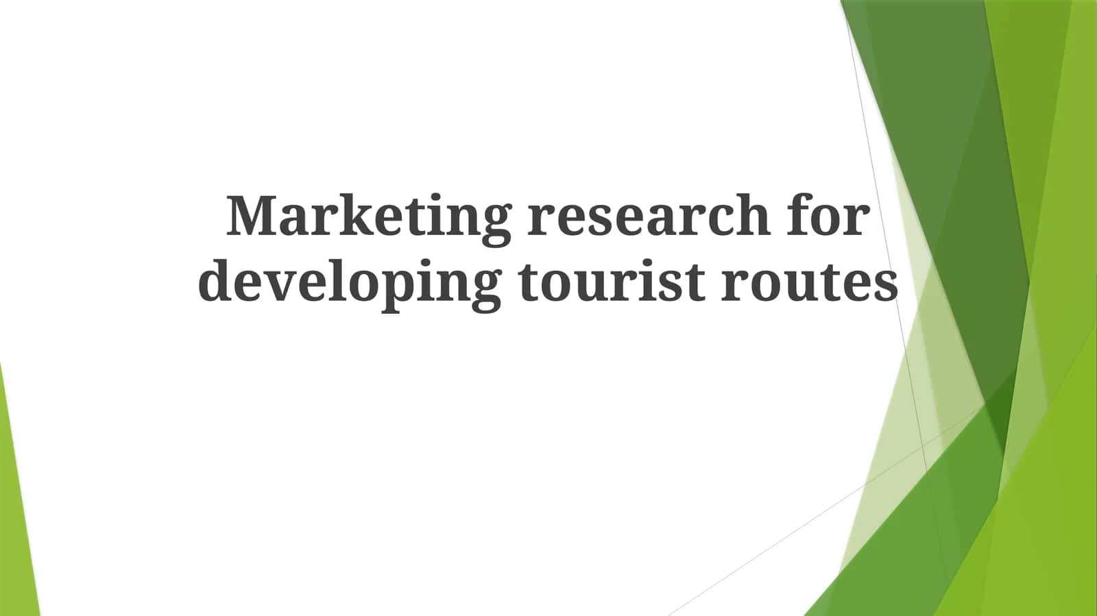 Marketing research for developing tourist routes