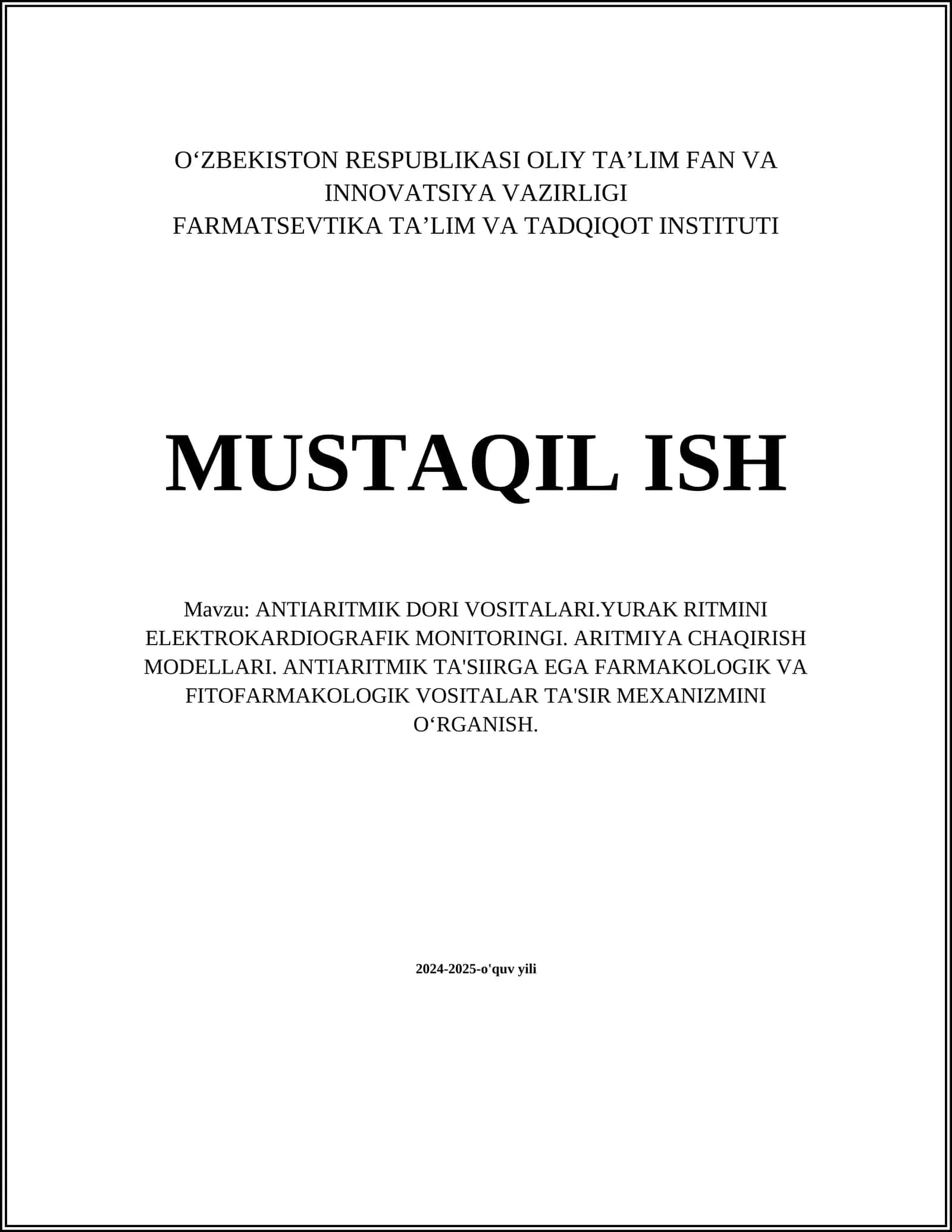 ANTIARITMIK DORI VOSITALARI.YURAK RITMINI ELEKTROKARDIOGRAFIK MONITORINGI. ARITMIYA CHAQIRISH MODELLARI. ANTIARITMIK TA'SIIRGA EGA FARMAKOLOGIK VA FITOFARMAKOLOGIK VOSITALAR TA'SIR MEXANIZMINI OʻRGANISH