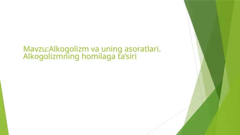 Alkogolizm va uning asoratlari