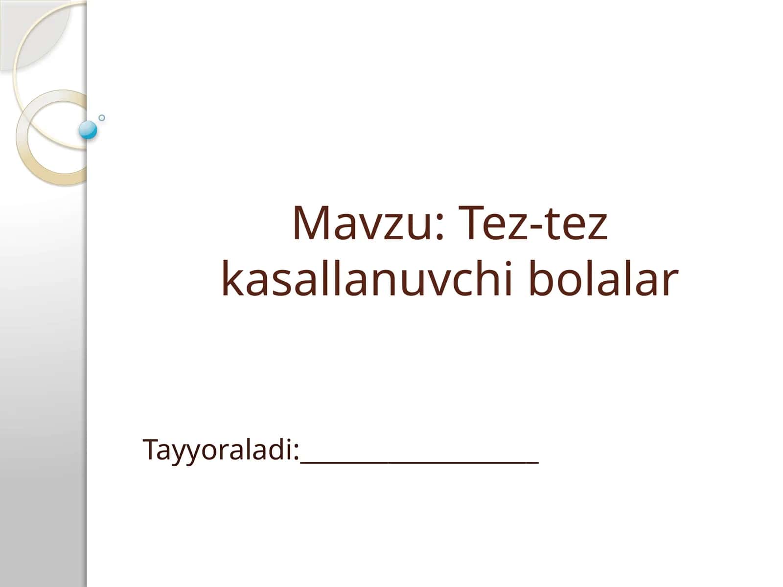 Tez-tezkasallanuvchi bolalar