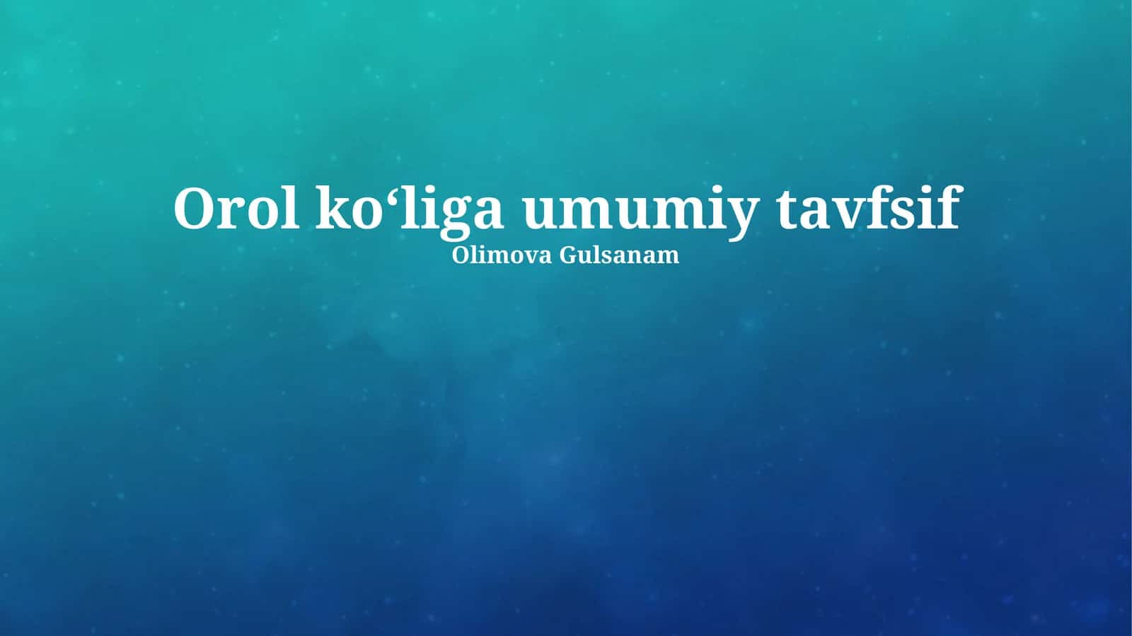 Orol koʻliga umumiy tavfsif