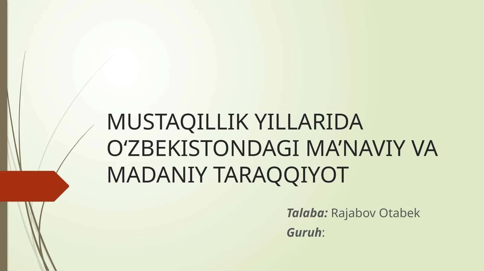 MUSTAQILLIK YILLARIDA O‘ZBEKISTONDAGI MA’NAVIY VA MADANIY TARAQQIYOT