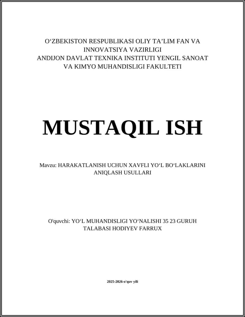 HARAKATLANISH UCHUN XAVFLI YOʻL BOʻLAKLARINI ANIQLASH USULLARI
