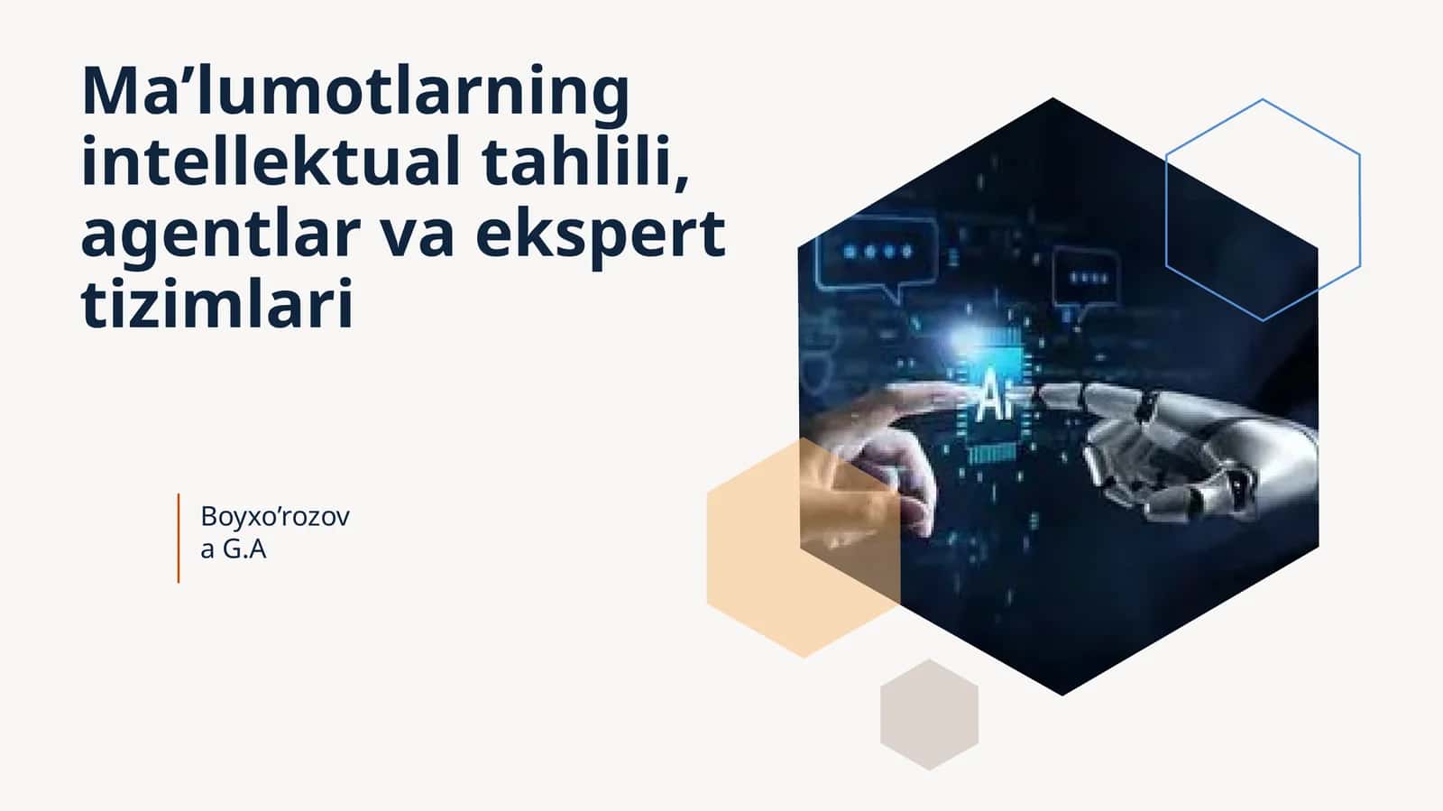 Ma’lumotlarning intellektual tahlili, agentlar va ekspert tizimlari