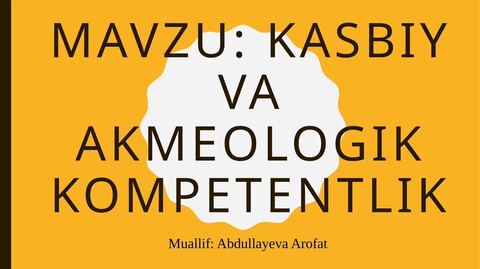KASBIY VA AKMEOLOGIK KOMPETENTLIK