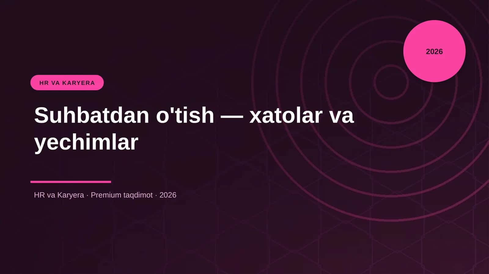 Suhbatdan o'tish — xatolar va yechimlar