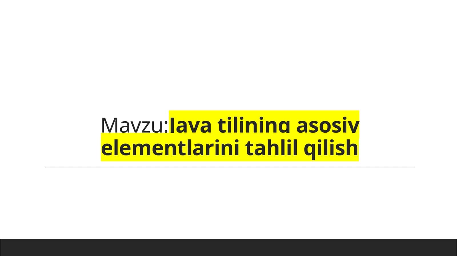 Javatiliningasosiyelementlarinitahlilqilish