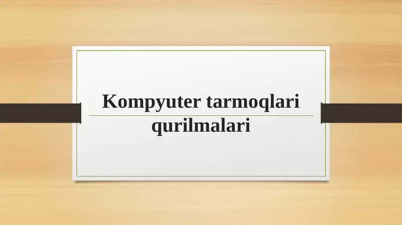 Kompyuter tarmoqlari qurilmalari