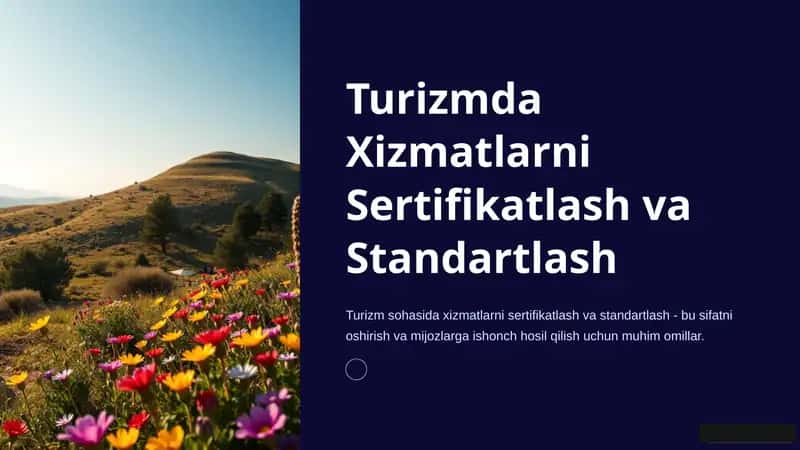 Turizmda Xizmatlarni Sertifikatlash va Standartlash