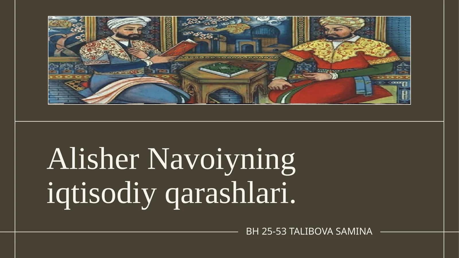 Alisher Navoiyning iqtisodiy qarashlari