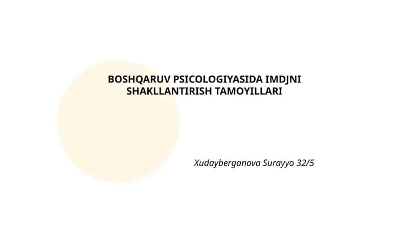 BOSHQARUV PSICOLOGIYASIDA IMDJNI SHAKLLANTIRISH TAMOYILLARI