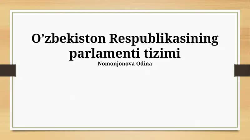 O’zbekiston Respublikasining parlamenti tizimi