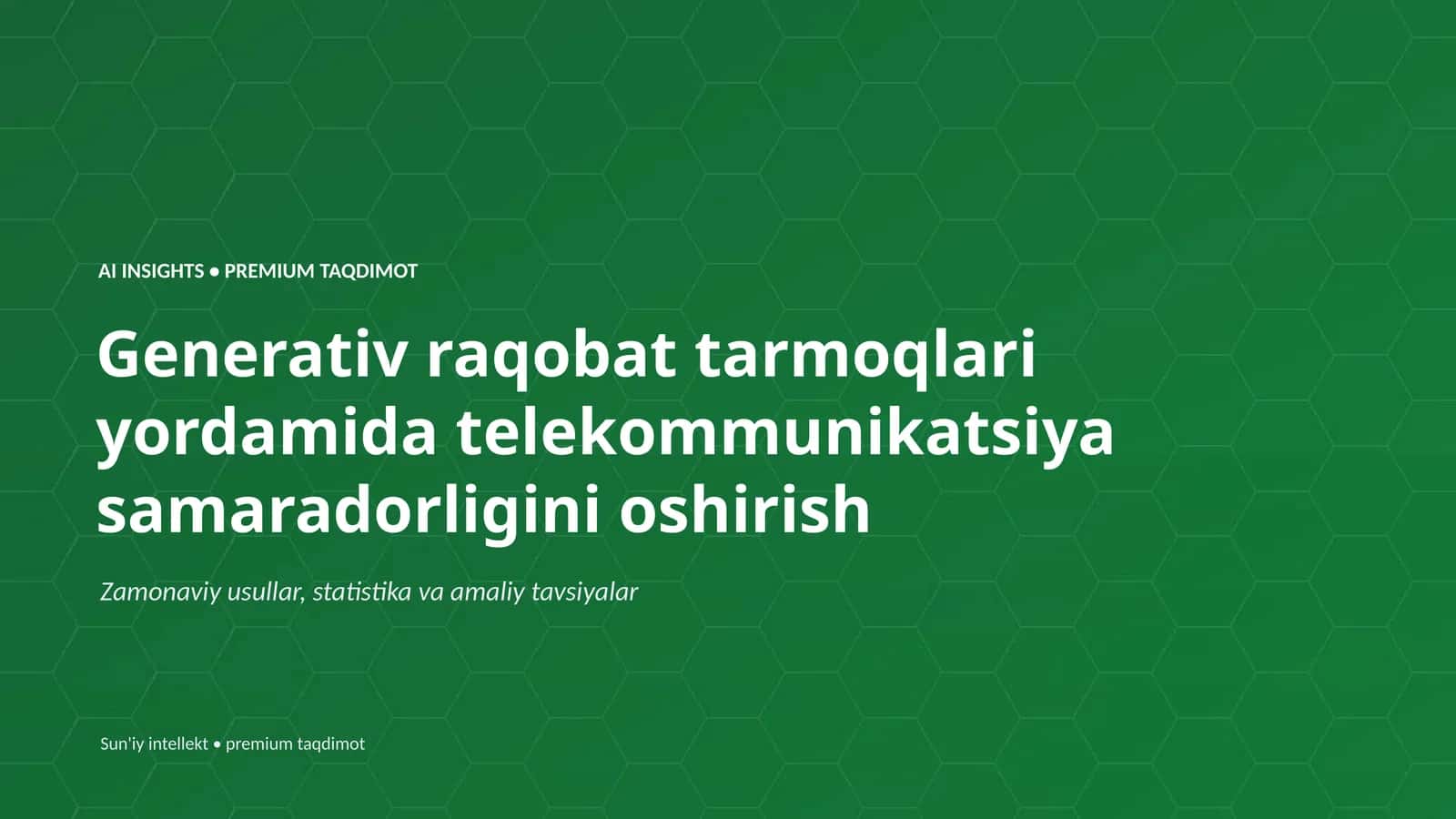 Generativ raqobat tarmoqlari yordamida telekommunikatsiya samaradorligini oshirish