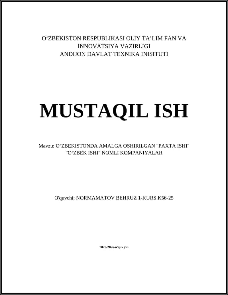 O‘ZBEKISTONDA AMALGA OSHIRILGAN "PAXTA ISHI" "O‘ZBEK ISHI" NOMLI KOMPANIYALAR