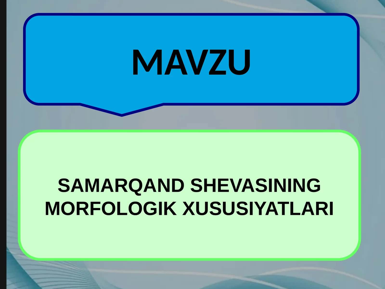 SAMARQAND SHEVASINING MORFOLOGIK XUSUSIYATLARI