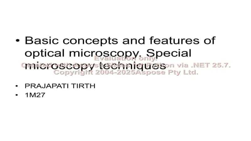 Basic concepts and features of optical microscopy. Special microscopy techniques