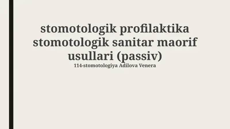 Stomotologik profilaktika stomotologik sanitar maorif usullari (passiv)