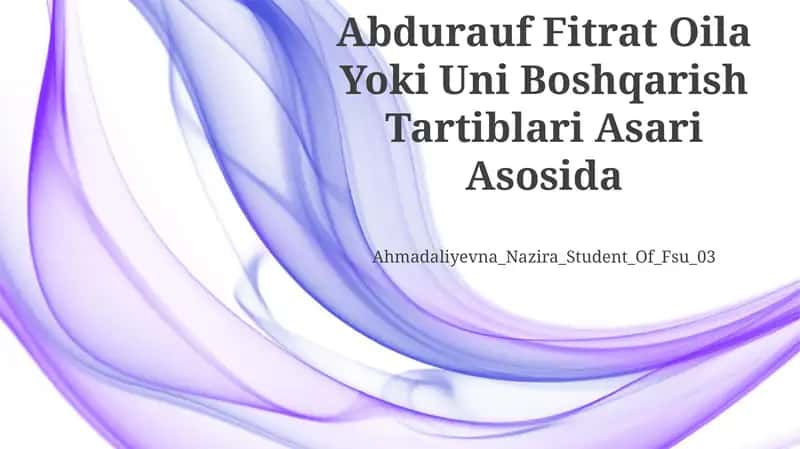 Abdurauf Fitrat Oila Yoki Uni Boshqarish Tartiblari Asari Asosida
