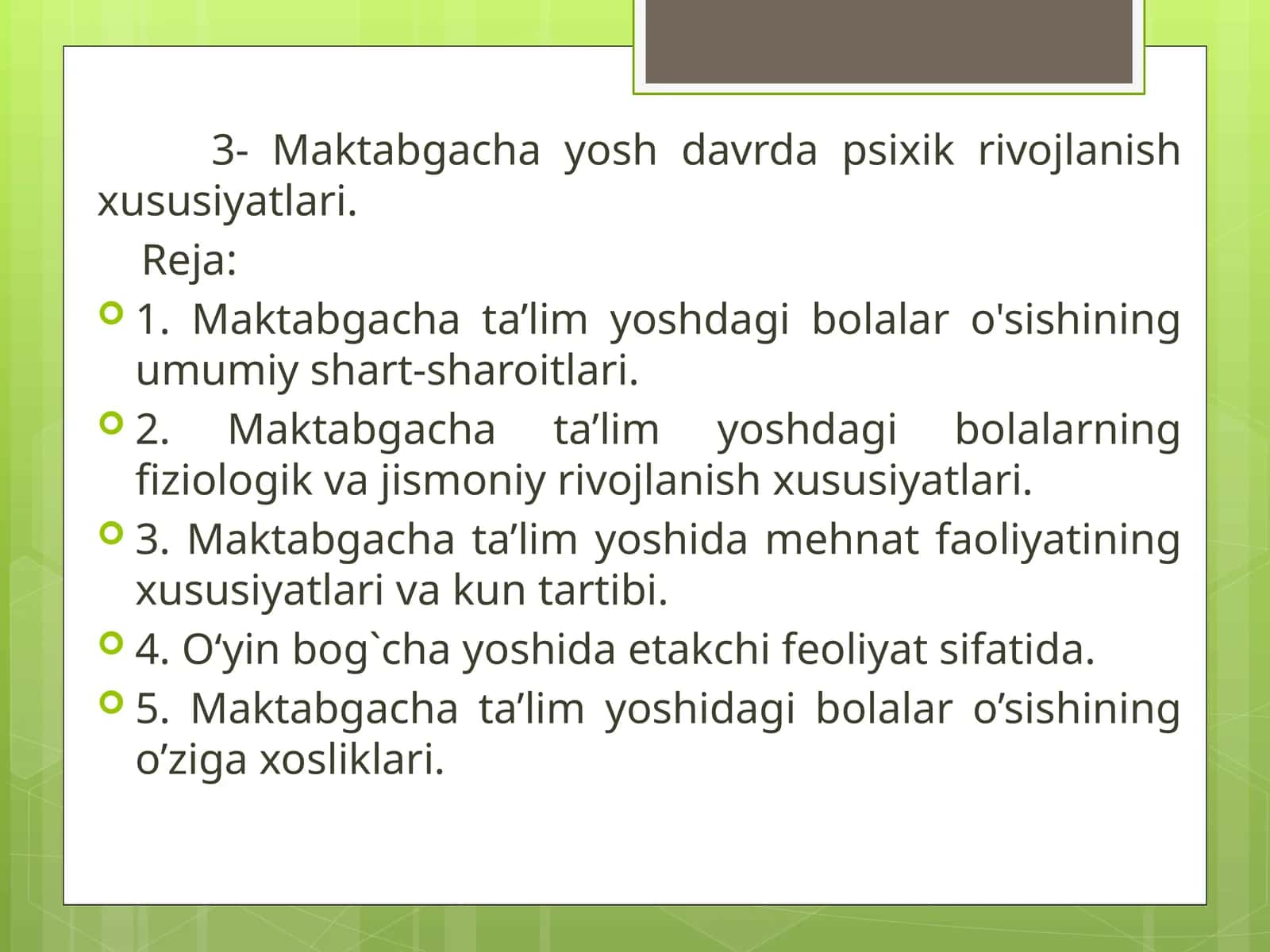 Maktabgacha yosh davrda psixik rivojlanish xususiyatlari