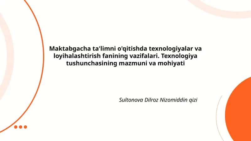 Maktabgacha ta'limni o'qitishda texnologiyalar va loyihalashtirish fanining vazifalari