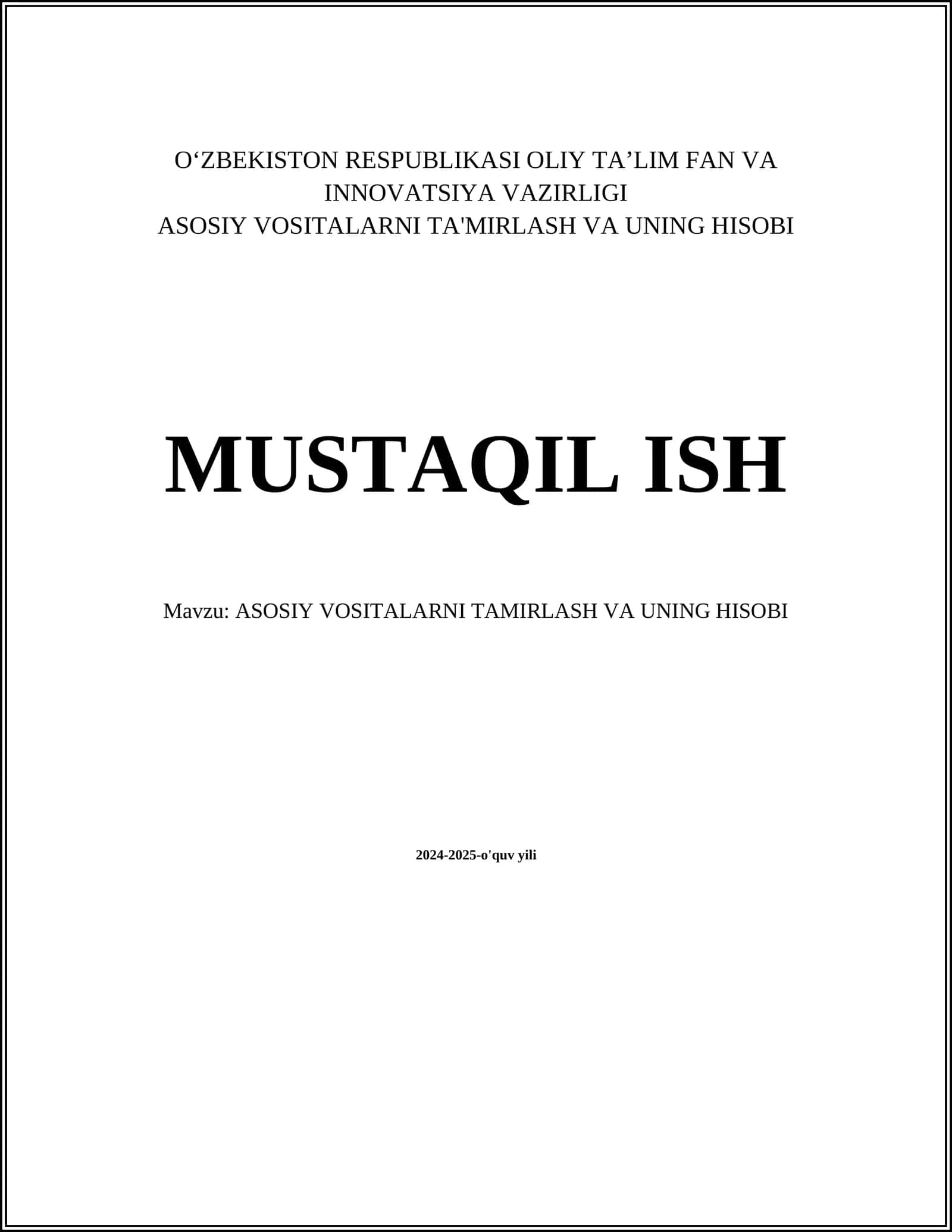 ASOSIY VOSITALARNI TAMIRLASH VA UNING HISOBI