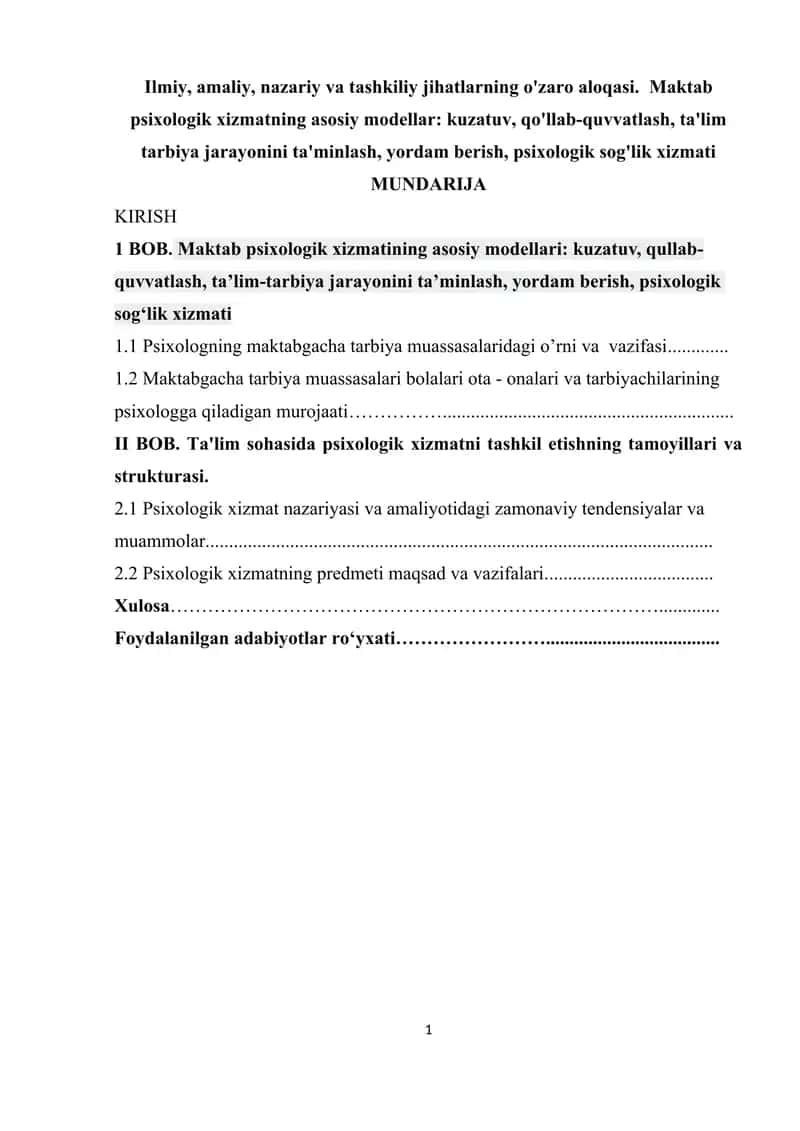 Ilmiy, amaliy, nazariy va tashkiliy jihatlarning o'zaro aloqasi. Maktab psixologik xizmatning asosiy modellar kuzatuv, qo'llab-quvvatlash, ta'lim tarbiya jarayonini ta'minlash, yordam berish, psixologik sog'lik xizmati