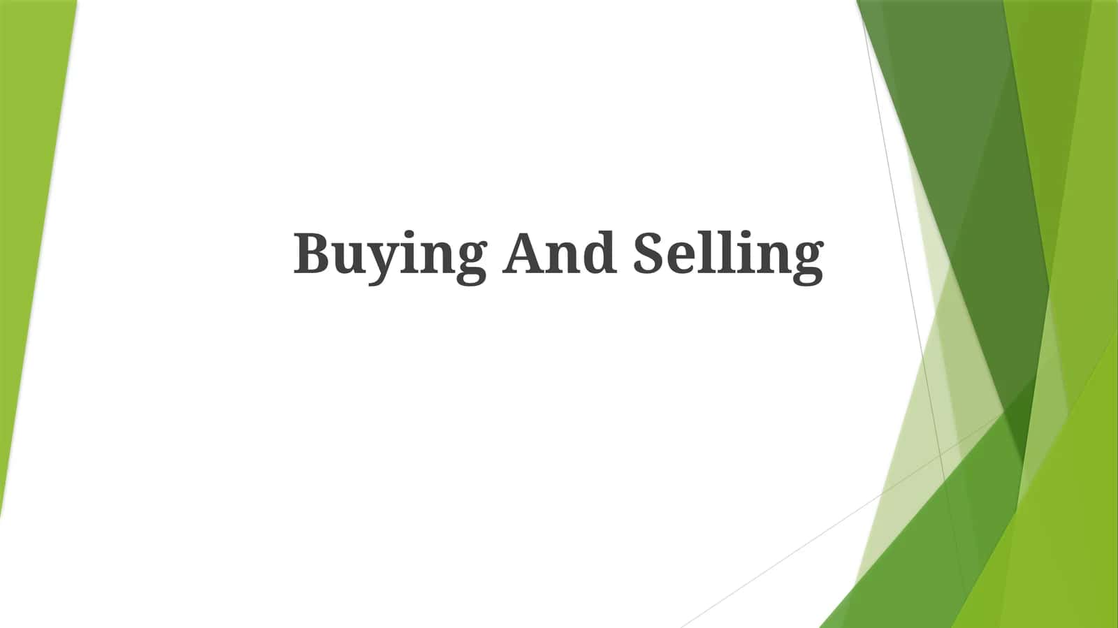 Buying And Selling