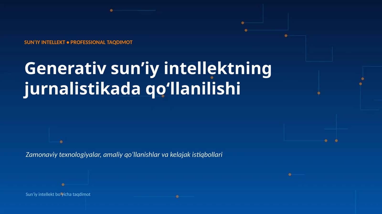 SUNʼIY INTELLEKT • PROFESSIONAL TAQDIMOT