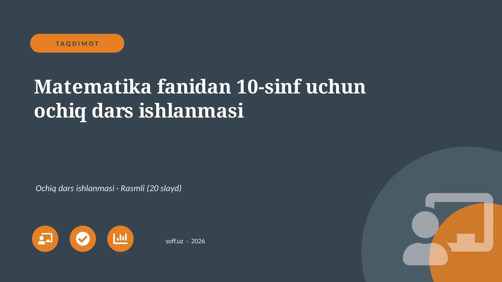 Matematika fanidan 10-sinf uchun ochiq dars ishlanmasi