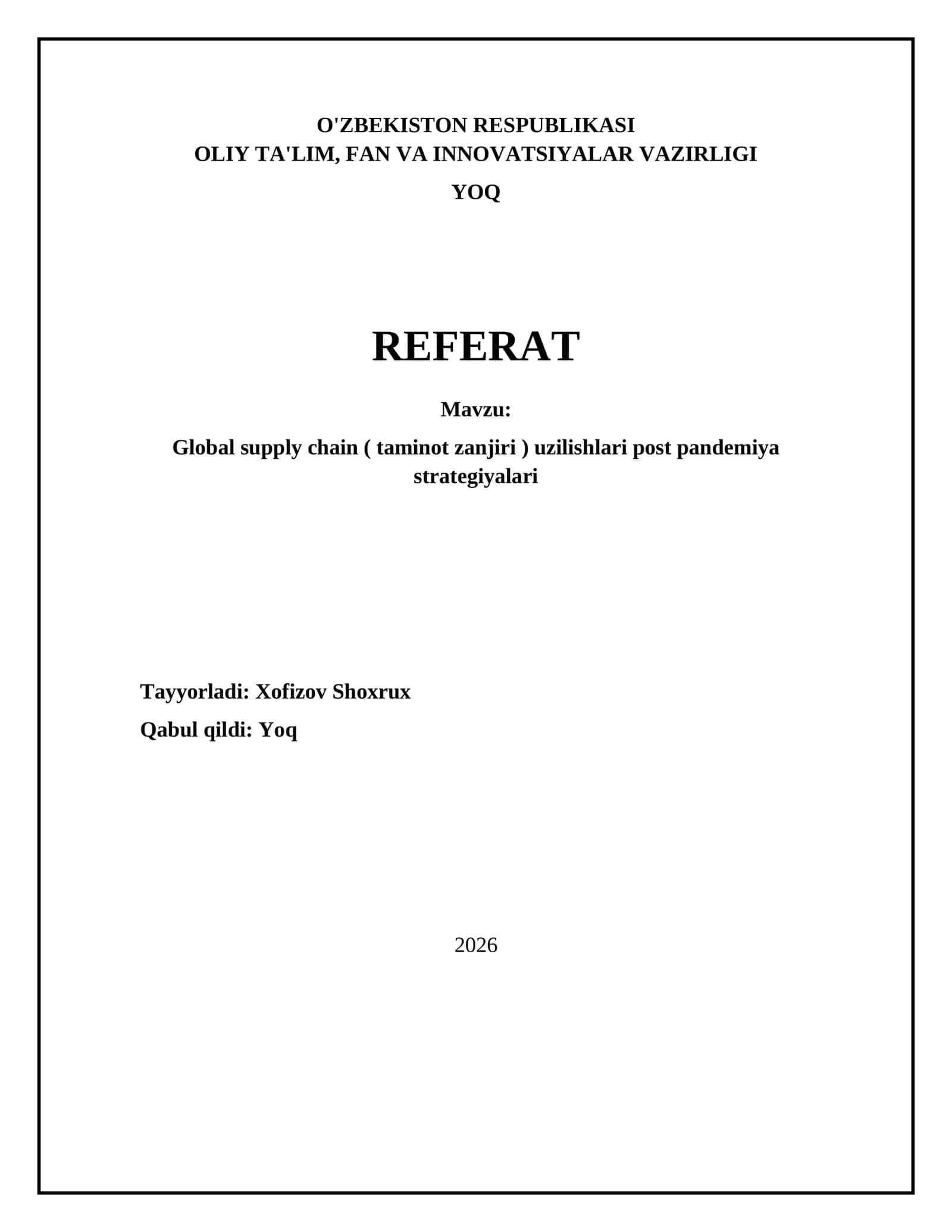 Global supply chain (taminot zanjiri) uzilishlari post pandemiya strategiyalari