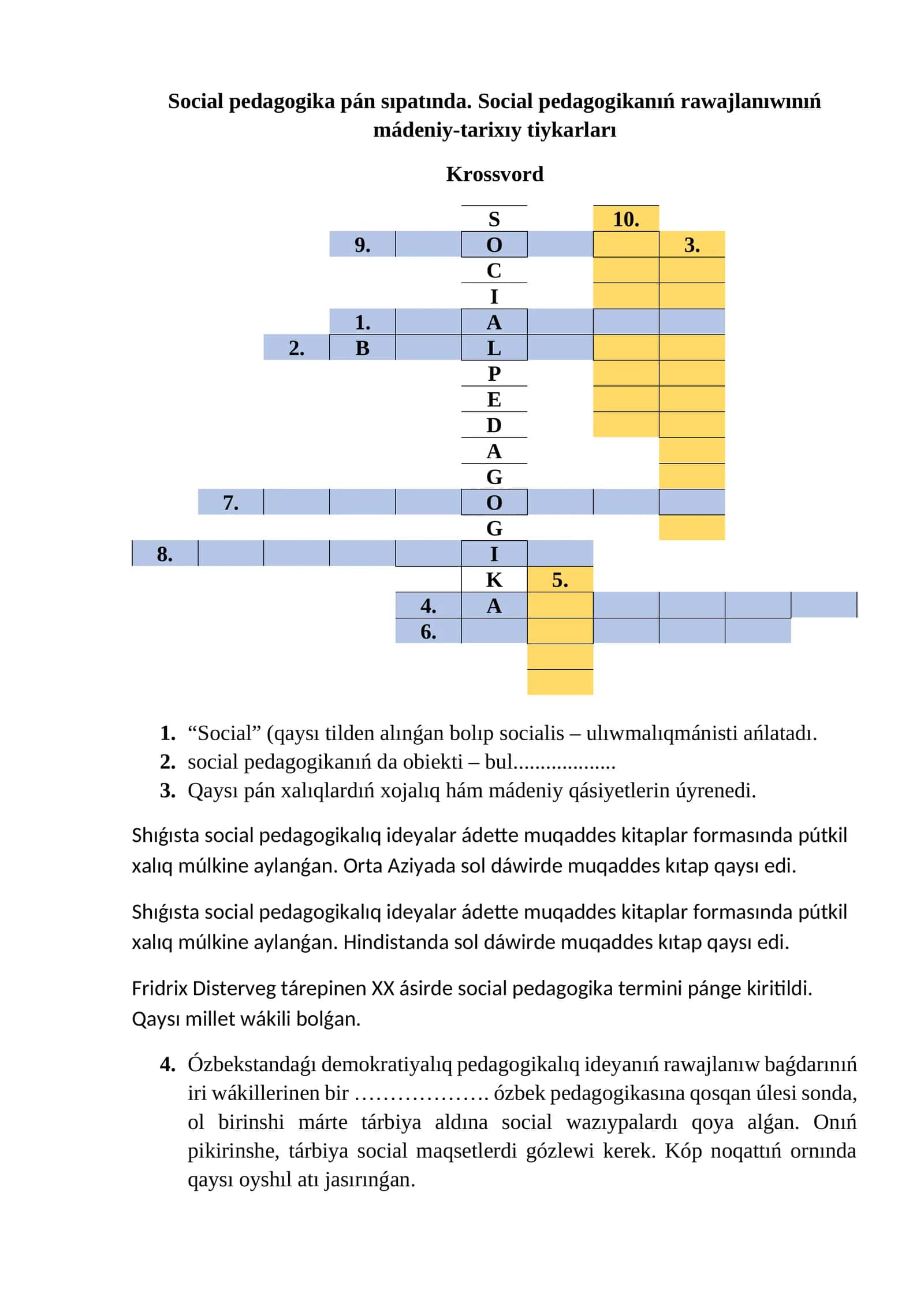 Social pedagogika pán sıpatında. Social pedagogikanıń rawajlanıwınıń mádeniy-tarixıy tiykarları
