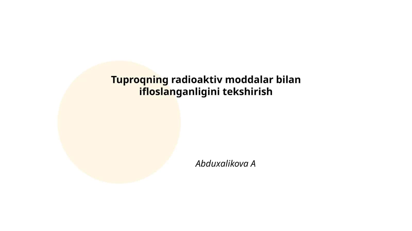 Tuproqning radioaktiv moddalar bilan ifloslanganligini tekshirish