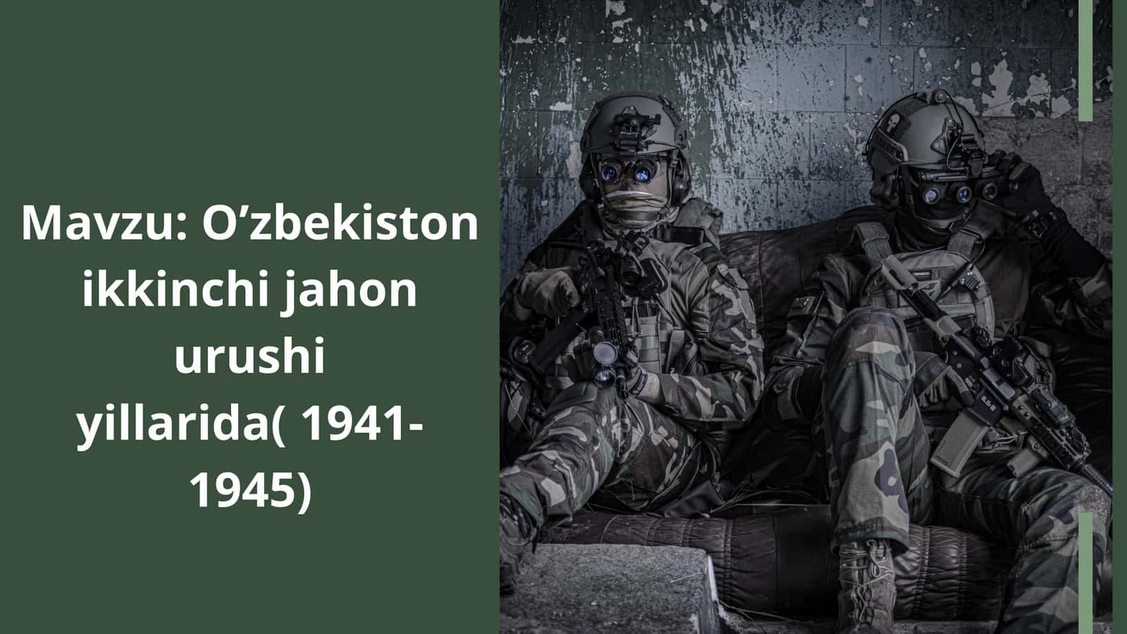 O’zbekiston ikkinchi jahon urushi yillarida( 1941-1945)