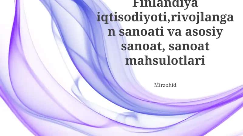 Finlandiya iqtisodiyoti, rivojlangan sanoati va asosiy sanoat