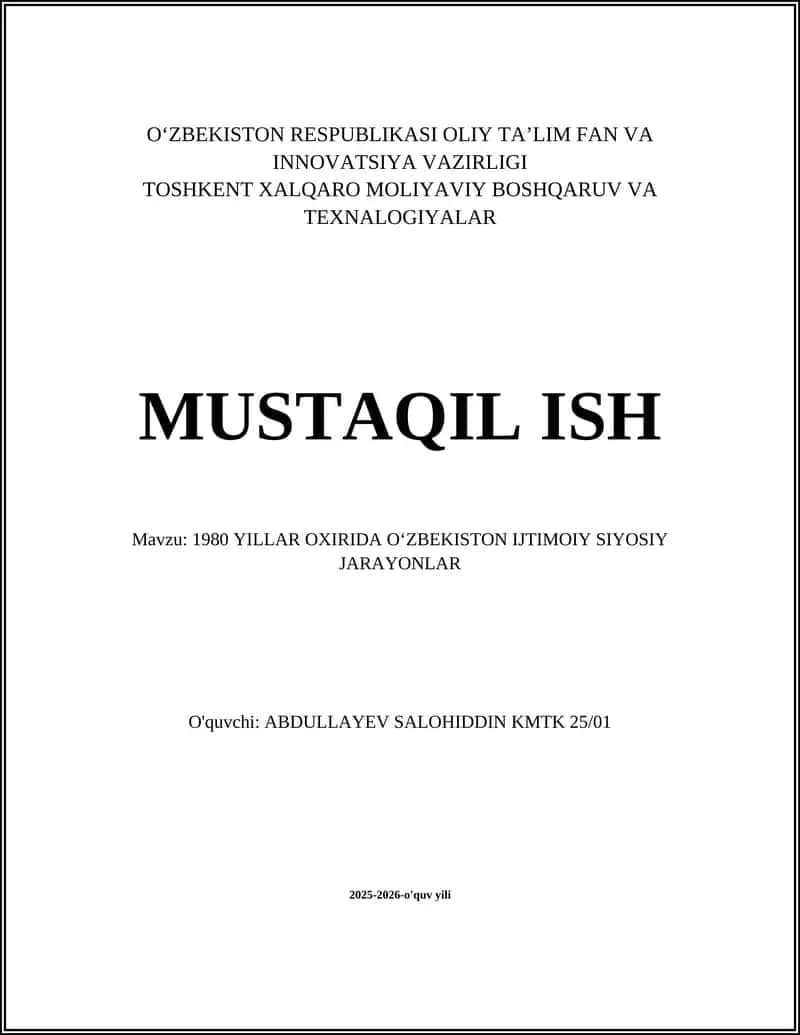 1980 YILLAR OXIRIDA OʻZBEKISTON IJTIMOIY SIYOSIY JARAYONLAR