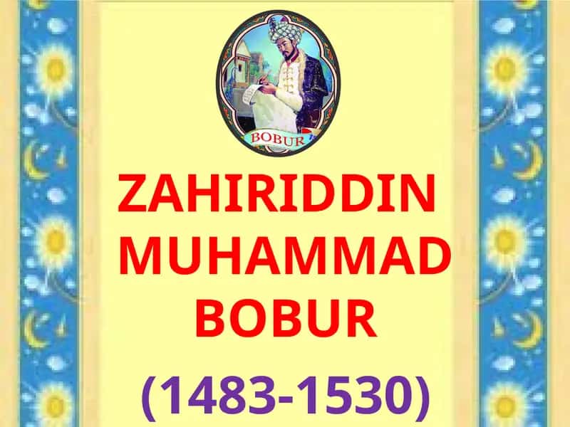 ZAHIRIDDIN MUHAMMAD BOBUR