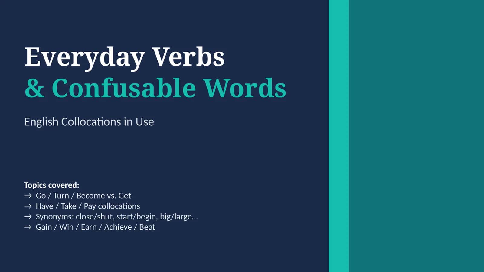 Everyday Verbs & Confusable Words