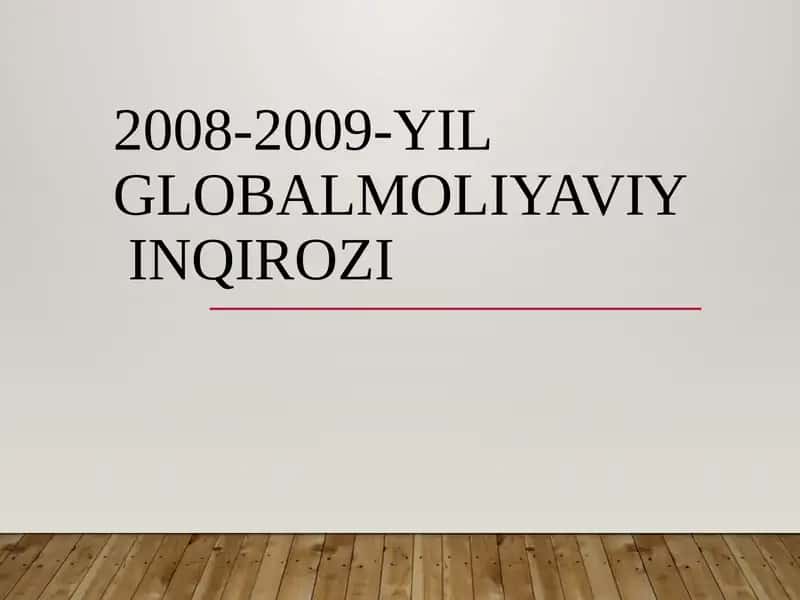 2008-2009-YIL GLOBALMOLIYAVIY INQIROZI