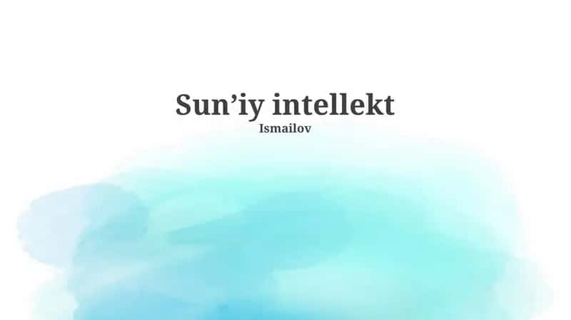 Sun'iy intellekt: Asoslar va texnologiyalar