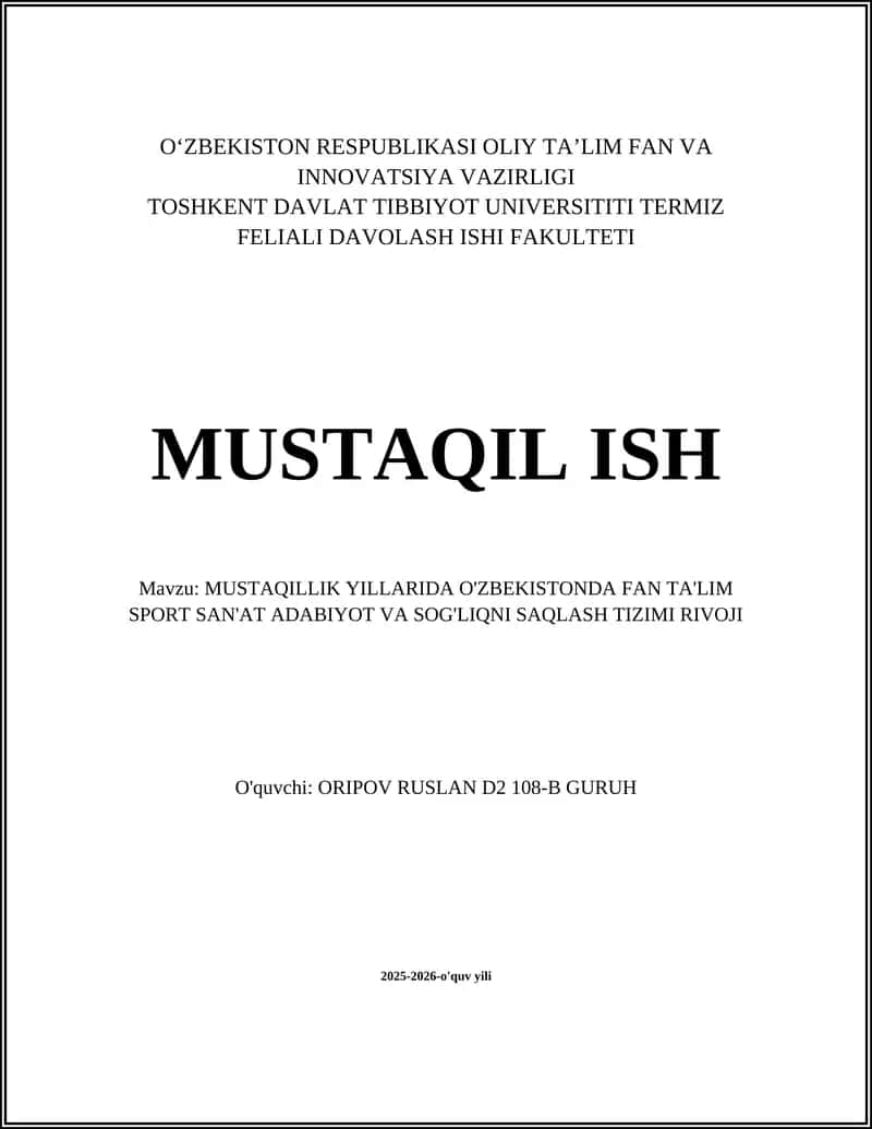 MUSTAQILLIK YILLARIDA O'ZBEKISTONDA FAN TA'LIM SPORT SAN'AT ADABIYOT VA SOG'LIQNI SAQLASH TIZIMI RIVOJI