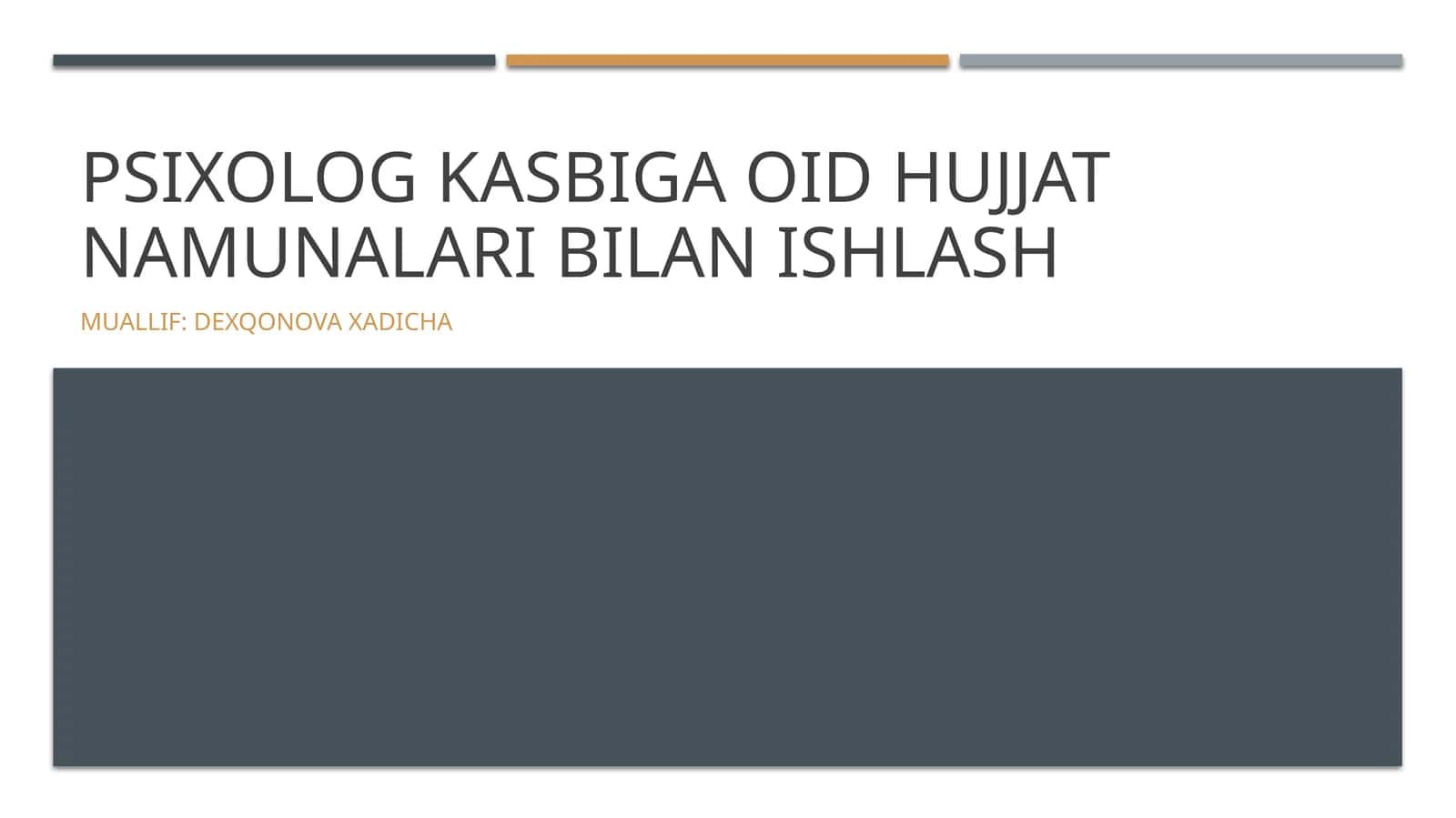 Psixolog kasbiga oid hujjat namunalari bilan ishlash