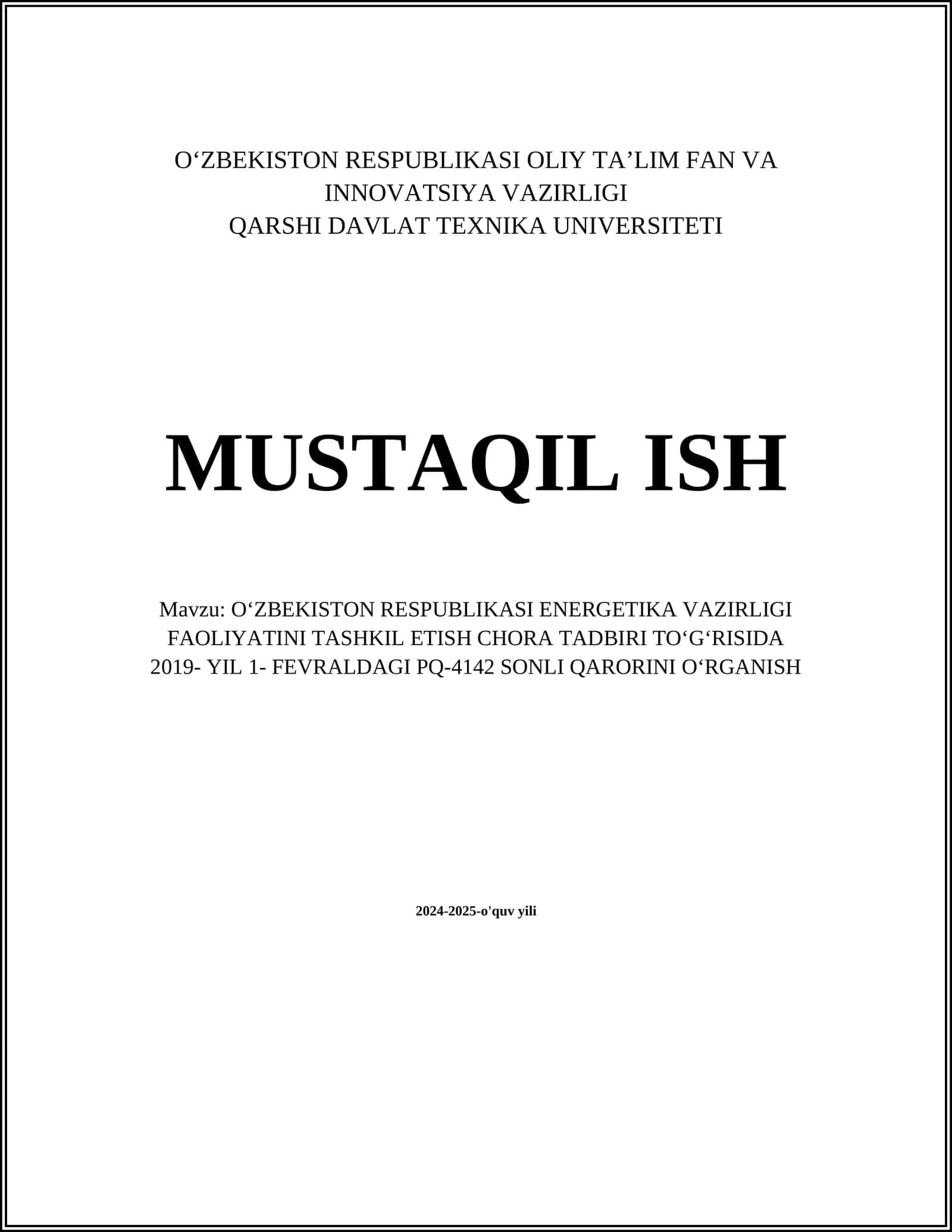 OʻZBEKISTON RESPUBLIKASI ENERGETIKA VAZIRLIGI FAOLIYATINI TASHKIL ETISH CHORA TADBIRI TOʻGʻRISIDA 2019- YIL 1- FEVRALDAGI PQ-4142 SONLI QARORINI OʻRGANISH